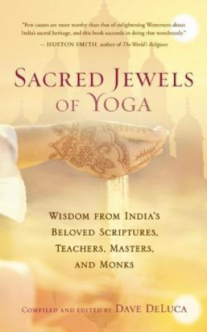 Kniha Sacred Jewels of Yoga Dave DeLuca