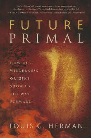 Kniha Future Primal Louis G. Herman