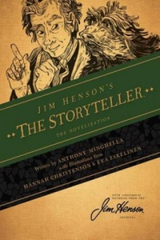 Kniha Jim Henson's The Storyteller: The Novelization Anthony Minghella