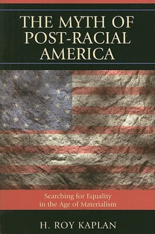 Buch Myth of Post-Racial America H. Roy Kaplan