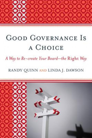 Knjiga Good Governance is a Choice Randy Quinn