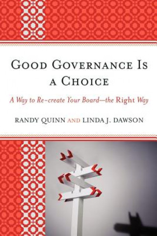 Carte Good Governance is a Choice Randy Quinn