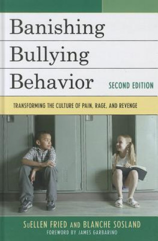 Kniha Banishing Bullying Behavior SuEllen Fried