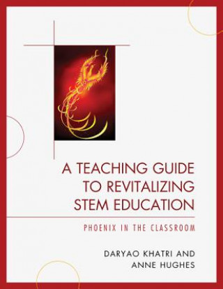 Książka Teaching Guide to Revitalizing STEM Education Daryao S. Khatri