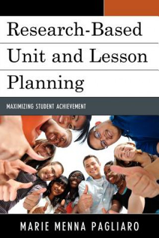 Knjiga Research-Based Unit and Lesson Planning Marie Pagliaro