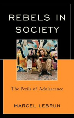 Livre Rebels in Society Marcel Lebrun