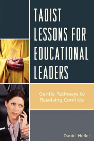 Kniha Taoist Lessons for Educational Leaders Daniel Heller