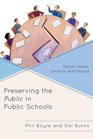 Könyv Preserving the Public in Public Schools Phil Boyle
