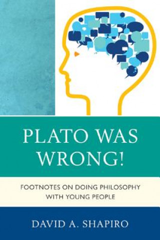 Book Plato Was Wrong! David Shapiro