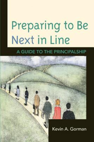 Buch Preparing to Be Next in Line Kevin A. Gorman