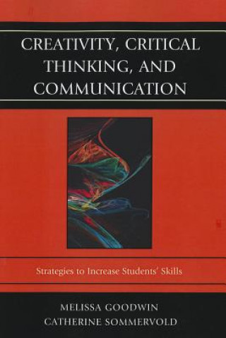 Carte Creativity, Critical Thinking, and Communication Catherine Sommervold