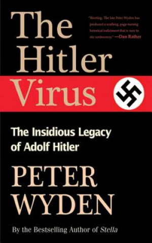 Könyv Hitler Virus Peter Wyden