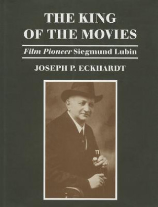 Könyv King of the Movies Joseph P. Eckhardt