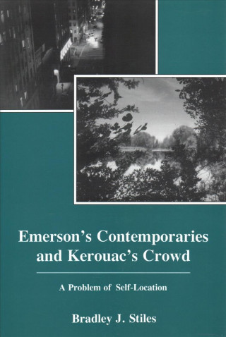 Libro Emerson's Contemporaries and Kerouac's Crowd Bradley J. Stiles