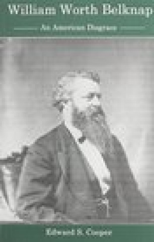 Kniha William Worth Belknap Edward S. Cooper