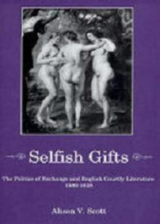 Kniha Selfish Gifts Alison V. Scott