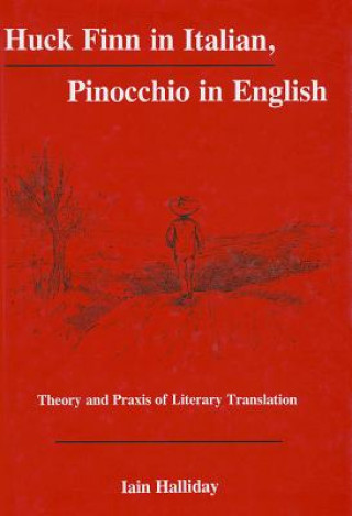 Libro Huck Finn in Italian, Pinocchio in English Iain Halliday