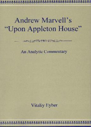 Kniha Andrew Marvell's 'Upon Appleton House' Vitaliy Eyber