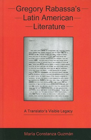 Knjiga Gregory Rabassa's Latin American Literature Maria Constanza Guzman