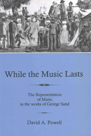 Kniha While the Music Lasts David A. Powell