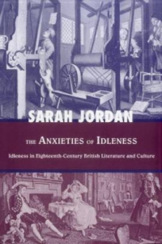 Könyv Anxieties of Idleness Sarah Jordan