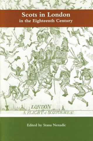 Kniha Scots in London in the Eighteenth Century Sandro Jung