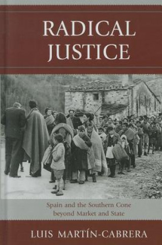 Kniha Radical Justice Luis Martin-Cabrera