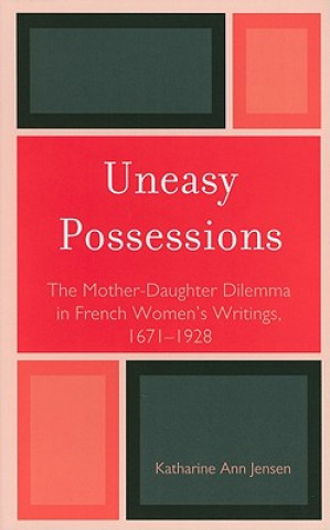Book Uneasy Possessions Katharine A. Jensen