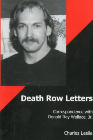 Knjiga Death Row Letters Charles Leslie