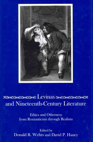 Carte Levinas and Nineteenth-Century Literature David P. Haney