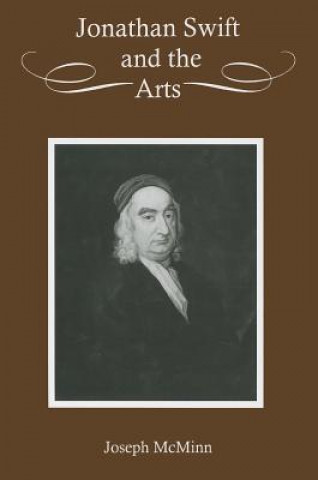 Knjiga Jonathan Swift and the Arts Joseph McMinn