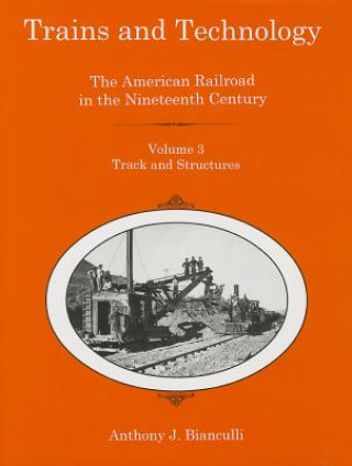 Libro Trains and Technology Anthony J. Bianculli