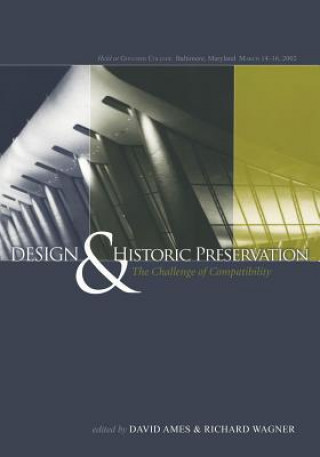 Książka Design and Historic Preservation David L. Ames