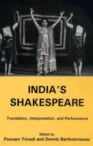 Buch India's Shakespeare Dennis Bartholomeusz