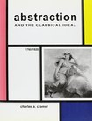 Buch Abstraction and the Classical Ideal Charles A. Cramer