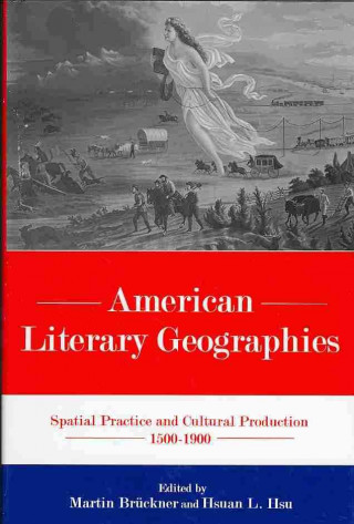 Kniha American Literary Geographies Martin Bruckner