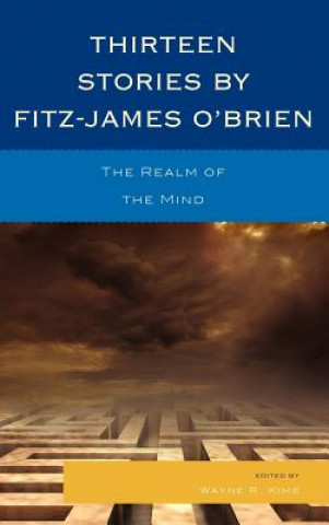 Carte Thirteen Stories by Fitz-James O'Brien Wayne R. Kime