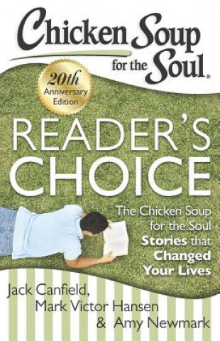 Kniha Chicken Soup for the Soul: Readers Choice Jack Canfield