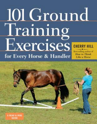 Könyv 101 Ground Training Exercises for Every Horse and Handler Cherry Hill