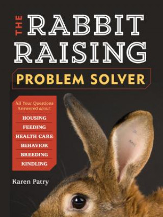Kniha Rabbit-raising Problem Solver Karen Patry