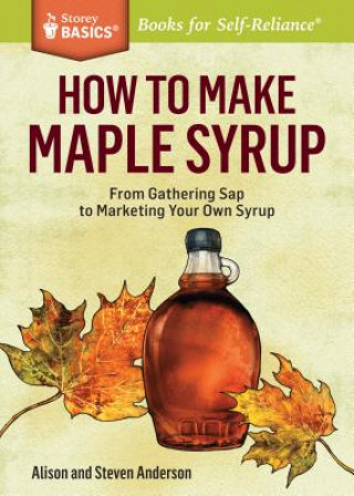 Buch How to Make Maple Syrup Steven Anderson