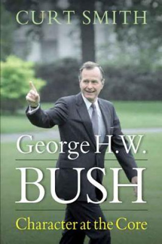 Książka George H. W. Bush Curt Smith
