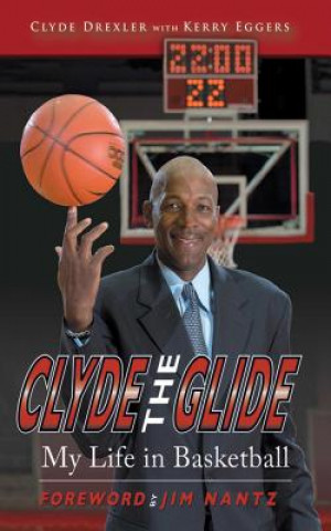 Kniha Clyde the Glide Clyde Drexler