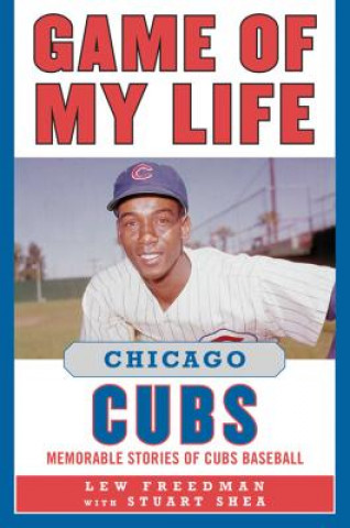 Książka Game of My Life Chicago Cubs Lew Freedman