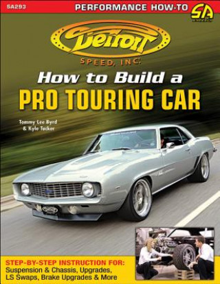 Könyv How to Build a Pro Touring Car Tommy Lee Byrd