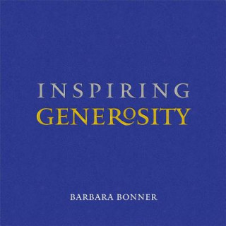 Kniha Inspiring Generosity Barbara Bonner