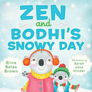 Książka Zen and Bodhi's Snowy Day Gina Bates Brown