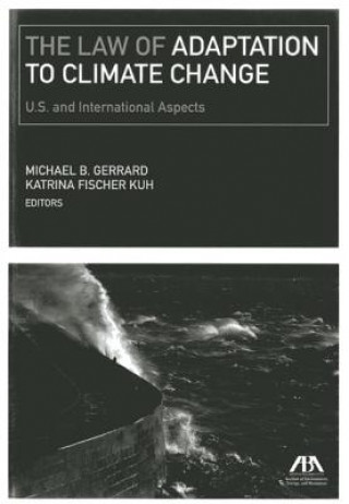 Knjiga Law of Adaptation to Climate Change Michael B. Gerrard