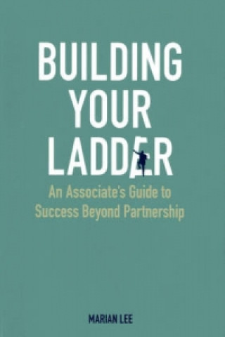 Книга Building Your Ladder Marian Lee