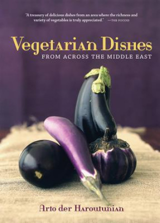 Book Vegetarian Dishes from Across the Middle East Arto Der Haroutunian